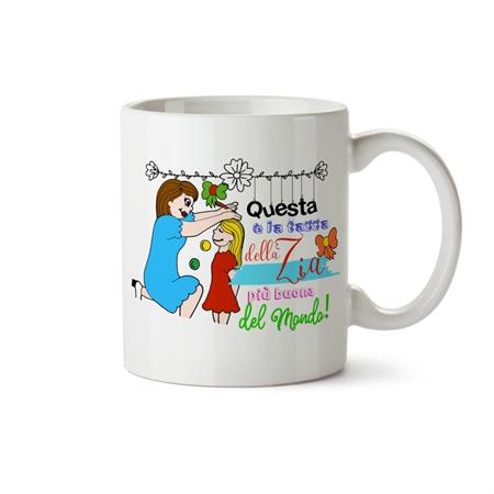MUG CIL SUBLIMAZIONE BIANCO ...ZIA PIU' BUONA DEL MONDO!